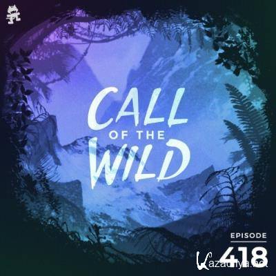 Monstercat - Monstercat Call of the Wild 418 (2022-09-14)