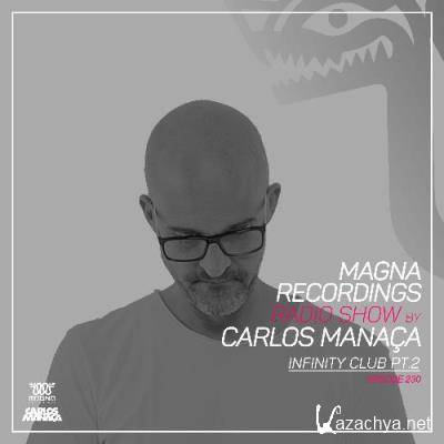 Carlos Manaca - Magna Recordings Radio Show 230 (2022-09-15)