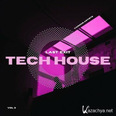 Last Exit Tech House, Vol. 3 (2022)