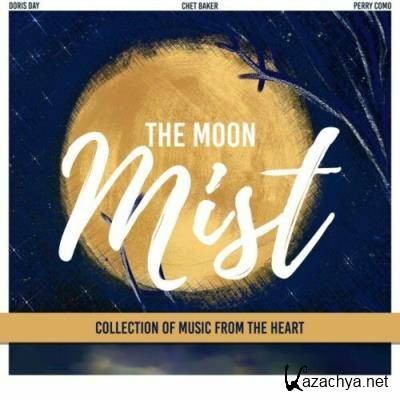 The Moon Mist (Collection of Music from the Heart) (2022)