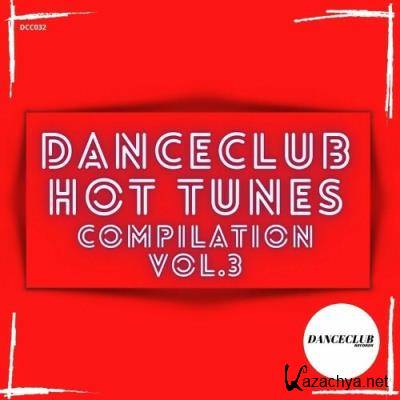 DanceClub Hot Tunes Compilation Vol. 3 (2022)