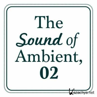 The Sound of Ambient, Vol. 2 (2022)