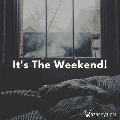 It''s The Weekend! (2022)