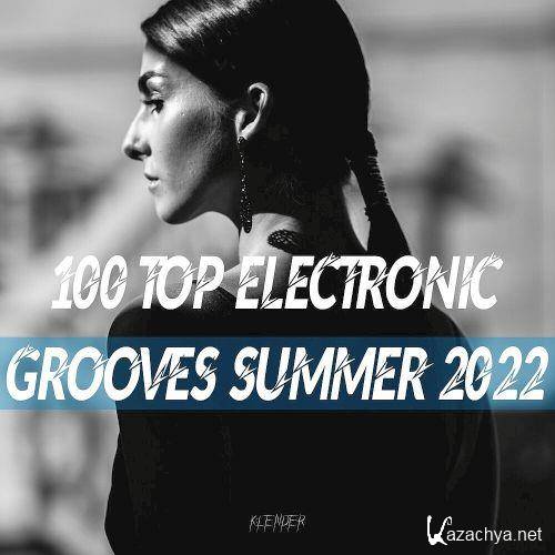 100 Top Electronic Grooves Summer (2022)