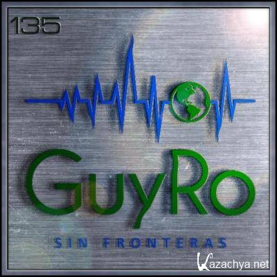 GuyRo - Sin Fronteras 135 (2022-09-16)