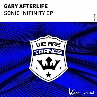 Gary Afterlife - Sonic Infinity EP (2022)