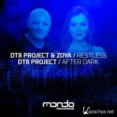 DT8 Project & ZOYA - Restless / After Dark (2022)