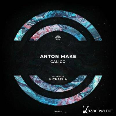 Anton MAKe - Calico (2022)
