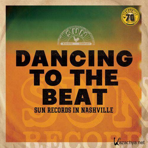 Dancing To The Beat Sun Records In Nashville (Remastered 2022) (2022) FLAC
