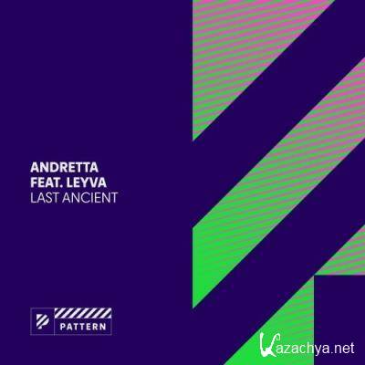 Andretta ft Leyva - Last Ancient (2022)