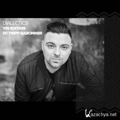 Tripp Baronner - Dialectics 049 (2022-09-17)