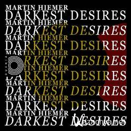 Martin Hiemer - Darkest Desires (2022)