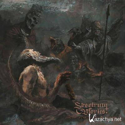 Spectrum Mortis - Bit Meseri (The Incantation) (2022)