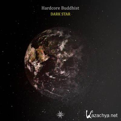 Hardcore Buddhist - Dark Star (2022)
