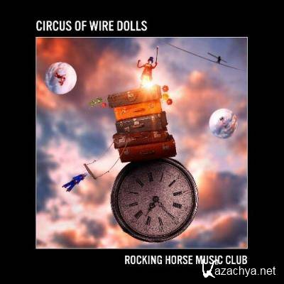 Rocking Horse Music Club - Circus of Wire Dolls (2022)