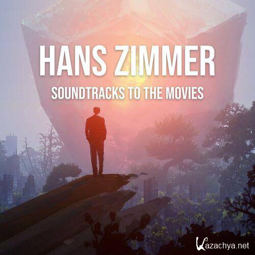 Hans Zimmer - Hans Zimmer_ Soundtracks To The Movies (2022)