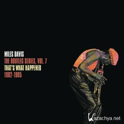 Miles Davis - That''s What Happened 1982-1985: The Bootleg Series, Vol. 7 (2022)