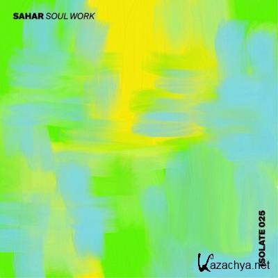 Sahar - Soul Work (2022)