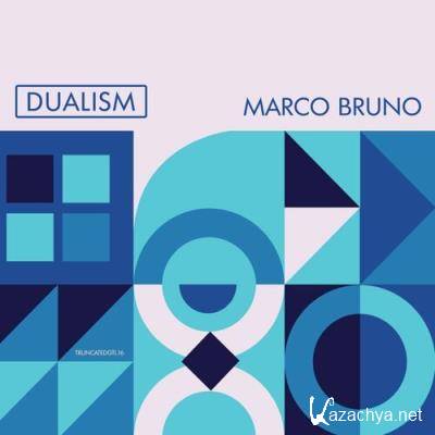 Marco Bruno - Dualism (2022)