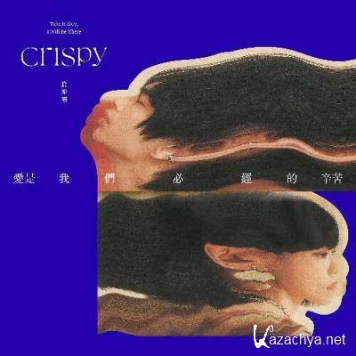 Crispy - Take It Slow, I Will Be There (2022)