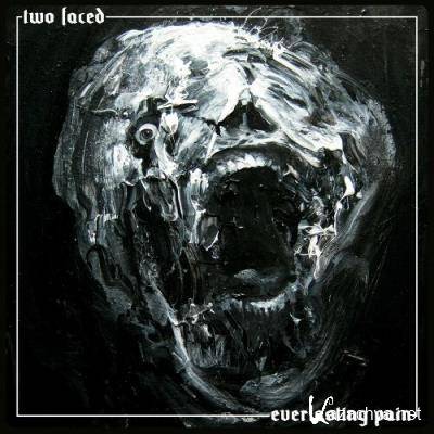 Two Faced - Everlasting Pain (2022)