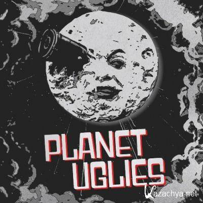 The Uglies - Planet Uglies (2022)