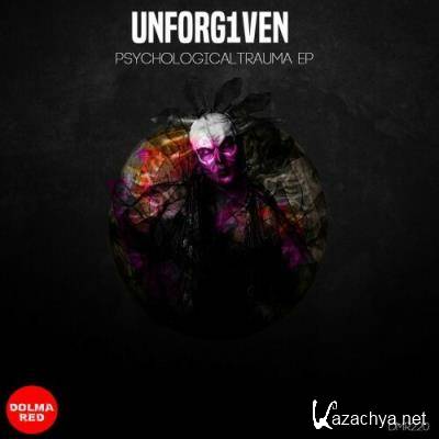 UNFORG1VEN - Psychological Trauma EP (2022)