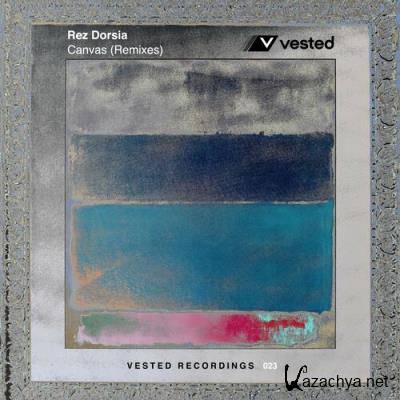 Rez Dorsia - Canvas (Remixes) (2022)