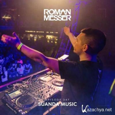 Roman Messer - Suanda Music 347 (2022-09-20)