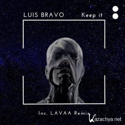 Luis Bravo - Keep It (2022)