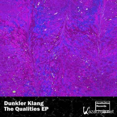 Dunkler Klang - The Qualities (2022)