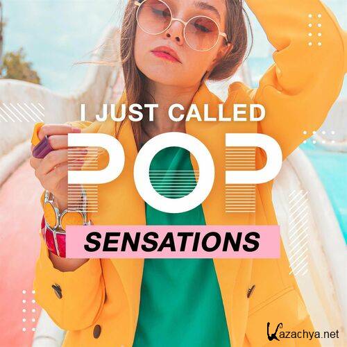 Various Artists - I Just Called - Pop Sensations (2022)
