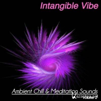 Intangible Vibe, Vol. 2 (Ambient Chill & Meditation Sounds) (2022)