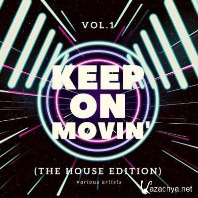 Keep On Movin', Vol. 1 (The House Edition) (2022)