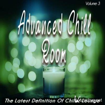 Advanced Chill Room, Vol. 3 (The Latest Definition of Chill / Lounge) (2022)