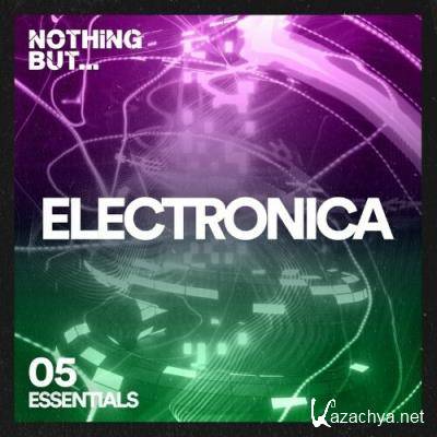 Nothing But... Electronica Essentials, Vol. 05 (2022)
