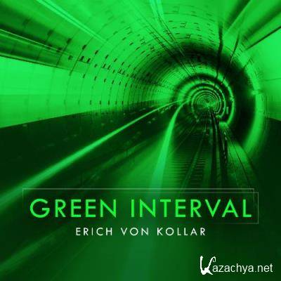 Erich Von Kollar - Green Interval 141 (2022-09-23)