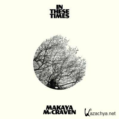 Makaya McCraven - In These Times (2022)