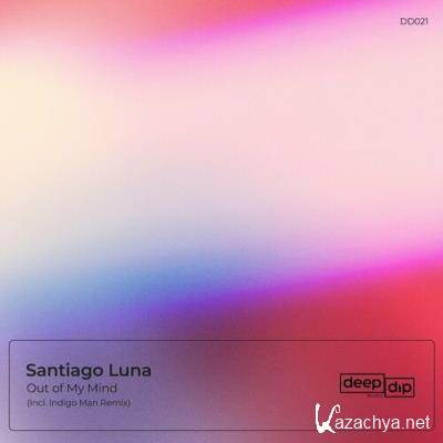 Santiago Luna - Out of My Mind (2022)