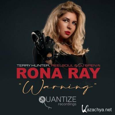 Terry Hunter & Reelsoul & DJ Spen & Rona Ray - Warning (2022)