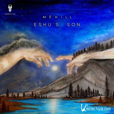 Mehill - Eshu''s Son (2022)