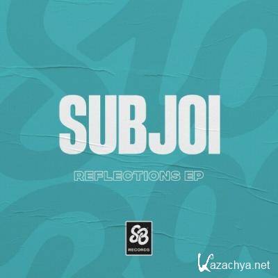 Subjoi - Reflections  EP (2022)