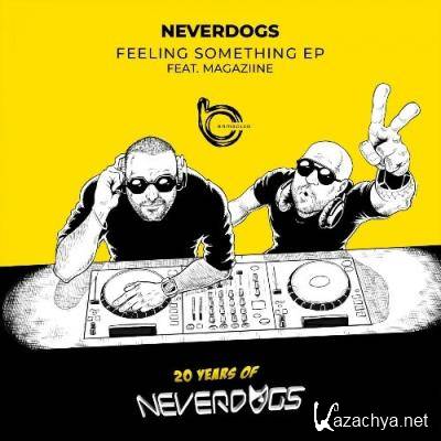 Neverdogs - Feeling Something (2022)