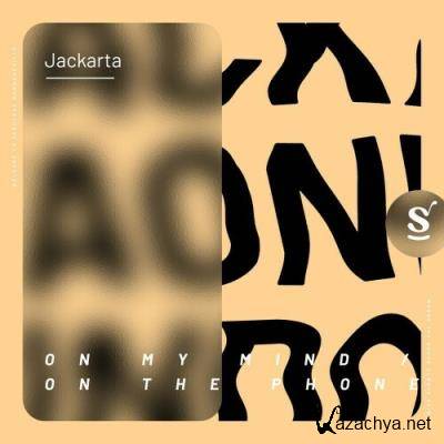 Jackarta - On My Mind / On The Phone (2022)