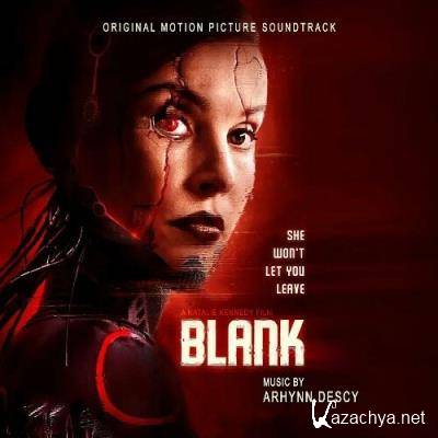 Arhynn Descy - Blank (Original Motion Picture Soundtrack) (2022)