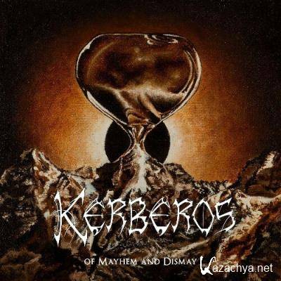 Kerberos - Of Mayhem and Dismay (2022)