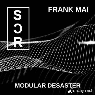 Frank Mai - Modular Desaster (2022)