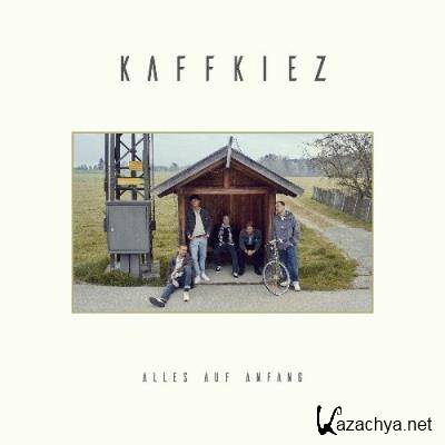 KAFFKIEZ - Alles Auf Anfang (2022)