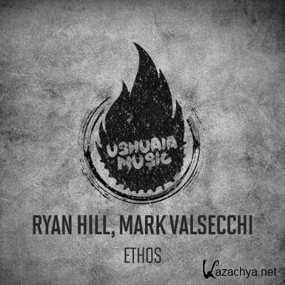 Ryan Hill & Mark Valsecchi - Ethos (2022)