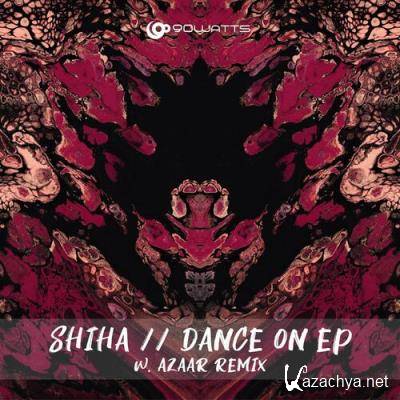 Shiha - Dance On EP (2022)